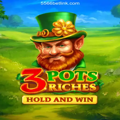 Exploring the Exciting World of 3potsRiches on 556BET.COM Platform-Oficial Slots Brasil #1