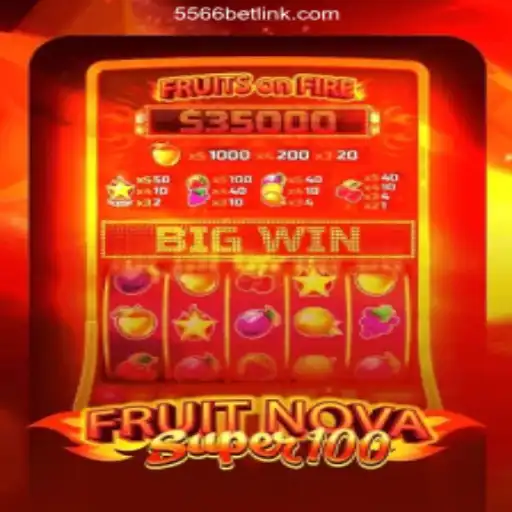 Exploring the Exciting World of FruitNovaSuper100 Slots on 556BET.COM Platform
