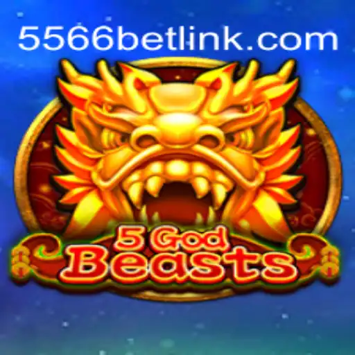 Exploring the Enchanting Universe of 5GodBeasts: The #1 Slot Game on 556BET.COM Platform