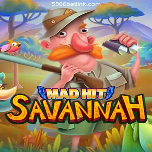 MadHitSavannah: Exploring the Thrilling Game Experience on 556BET.COM Platform